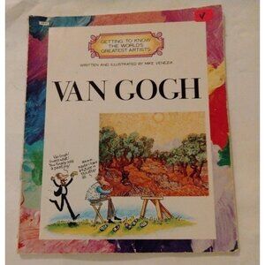 Getting to Know the Worlds Greatest Artists: Van Gogh Mike Venezia 1989